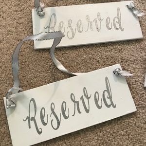 NEW NEVER USED Wedding “reserved” signs from Etsy